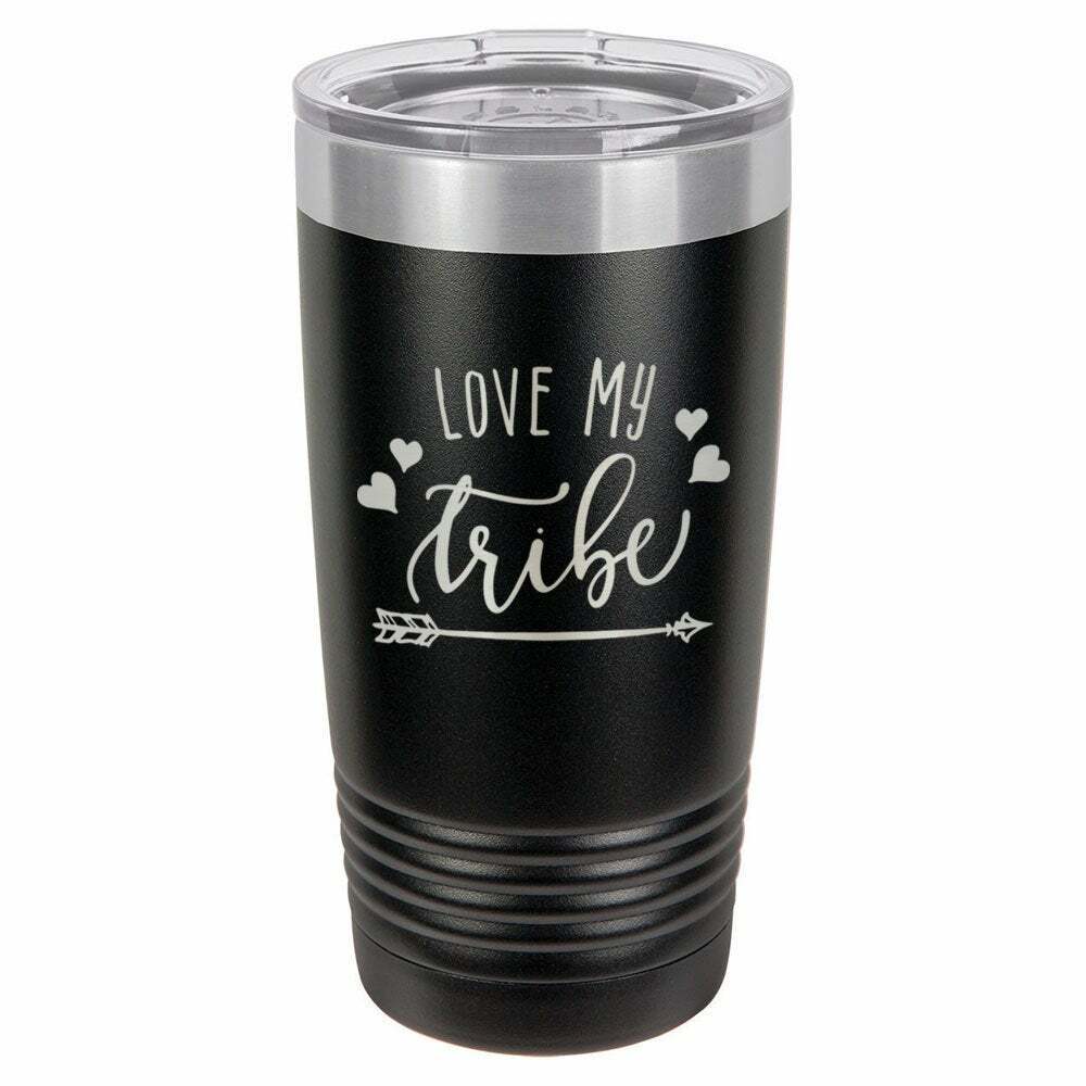 Love My Tribe Drink Tumbler With Straw - ONLY GIFTS