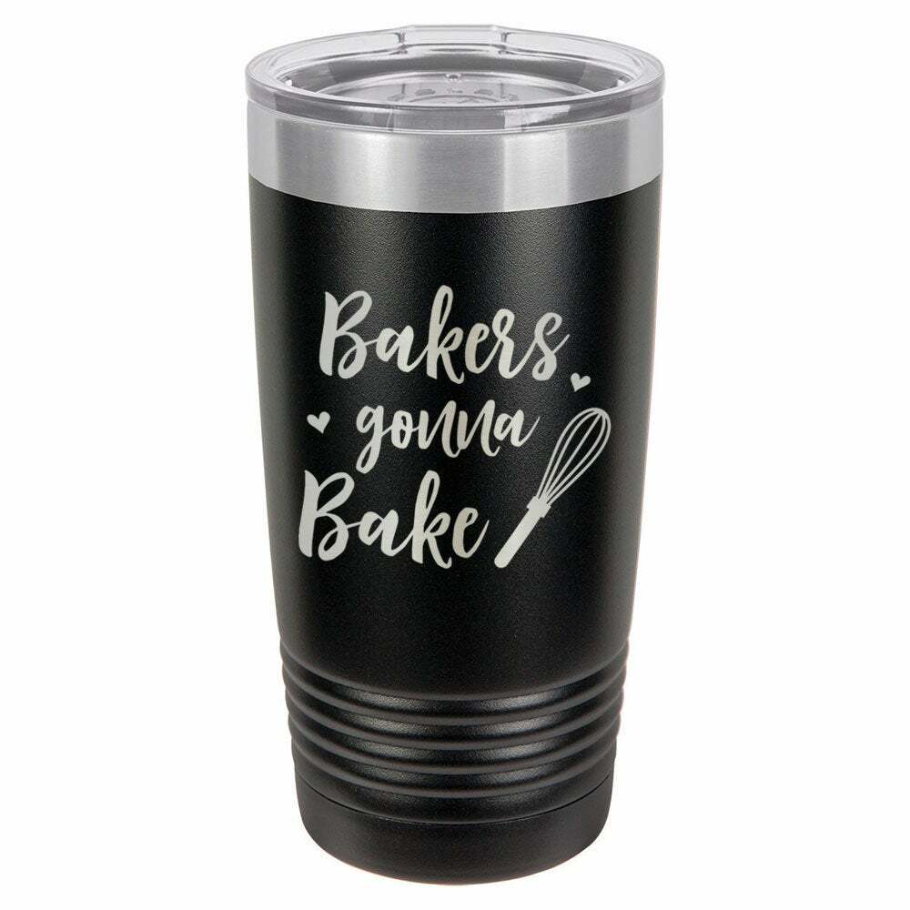 Bakers Gonna Bake Drink Tumbler With Straw - ONLY GIFTS