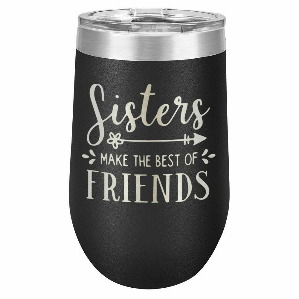 Sisters Make The Best Of Friends Drink Tumbler With Straw - ONLY GIFTS