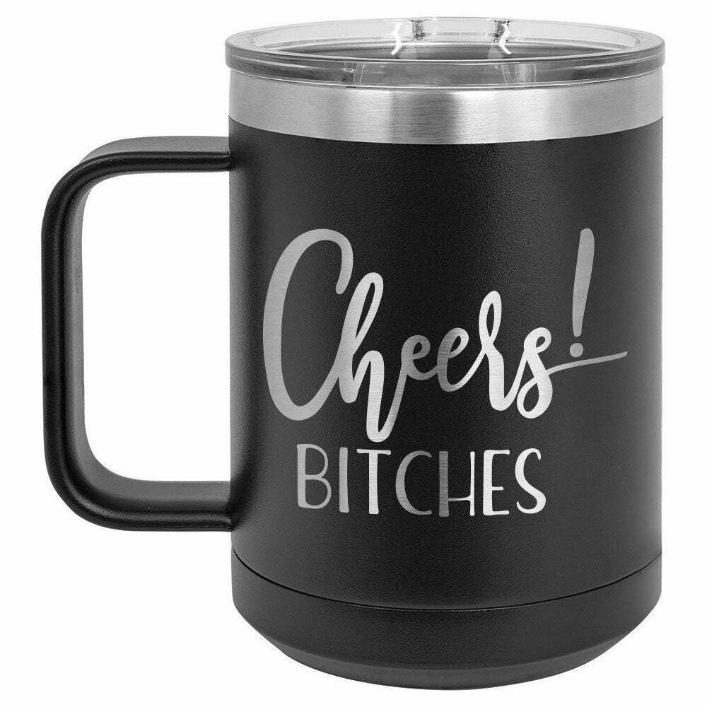 CHEERS BITCHES Drink Tumbler With Straw - ONLY GIFTS