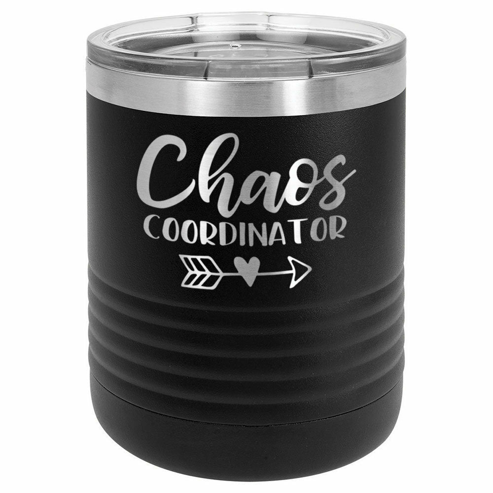 Chaos Coordinator Drink Tumbler With Straw - ONLY GIFTS