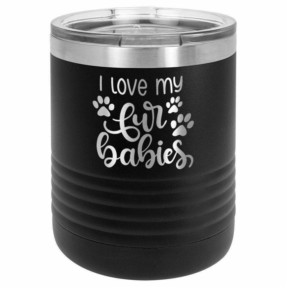 I Love My Fur Babies Drink Tumbler With Straw - ONLY GIFTS