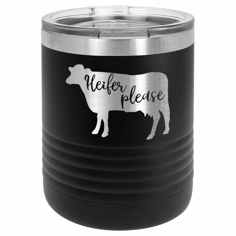 Heifer Please Drink Tumbler With Straw - ONLY GIFTS