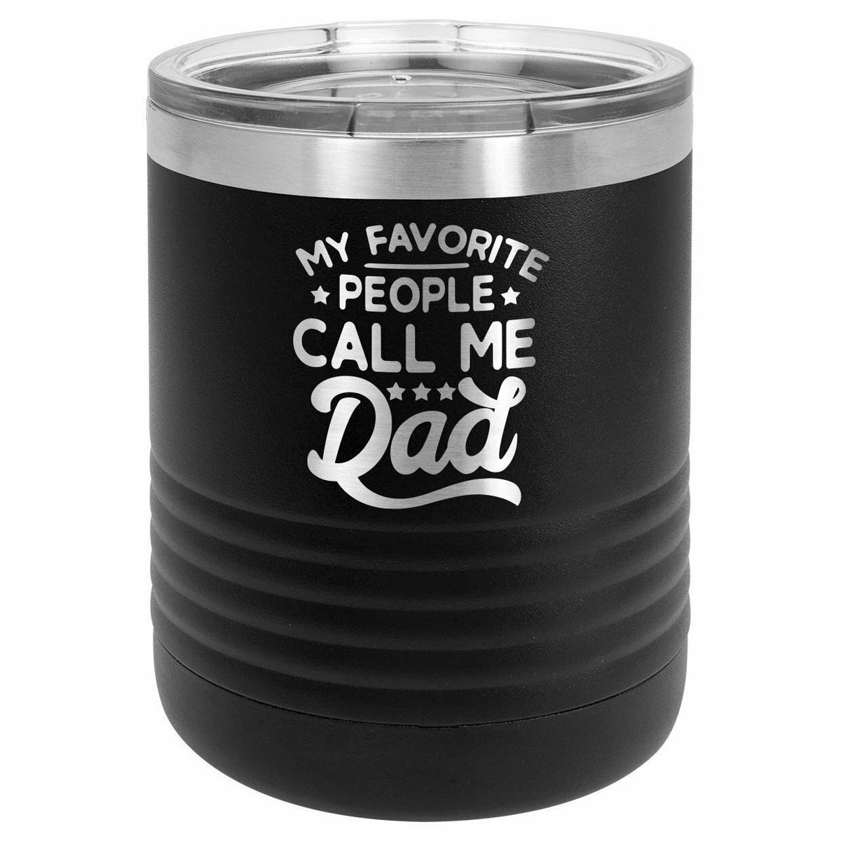 My Favorite People Call Me Dad Drink Tumbler With Straw - ONLY GIFTS