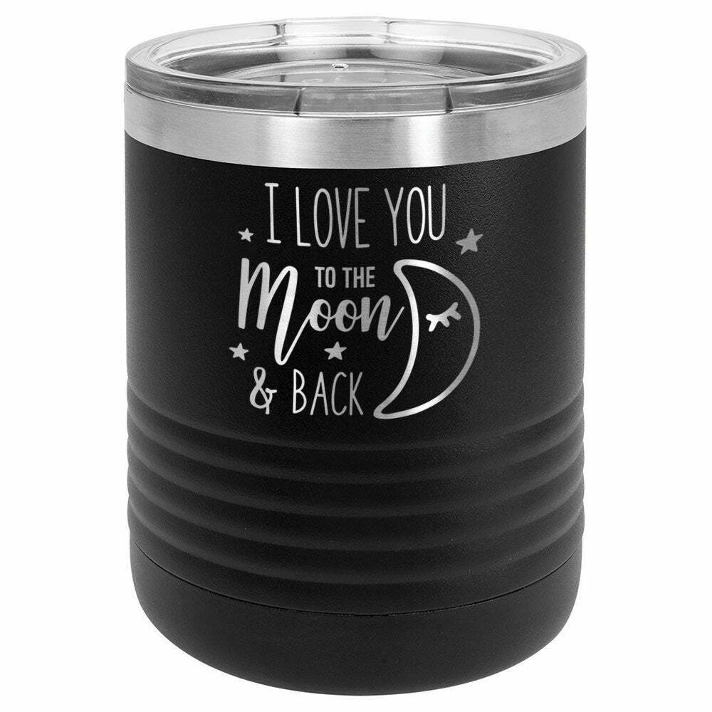 I Love You To The Moon And Back Drink Tumbler With Straw - ONLY GIFTS