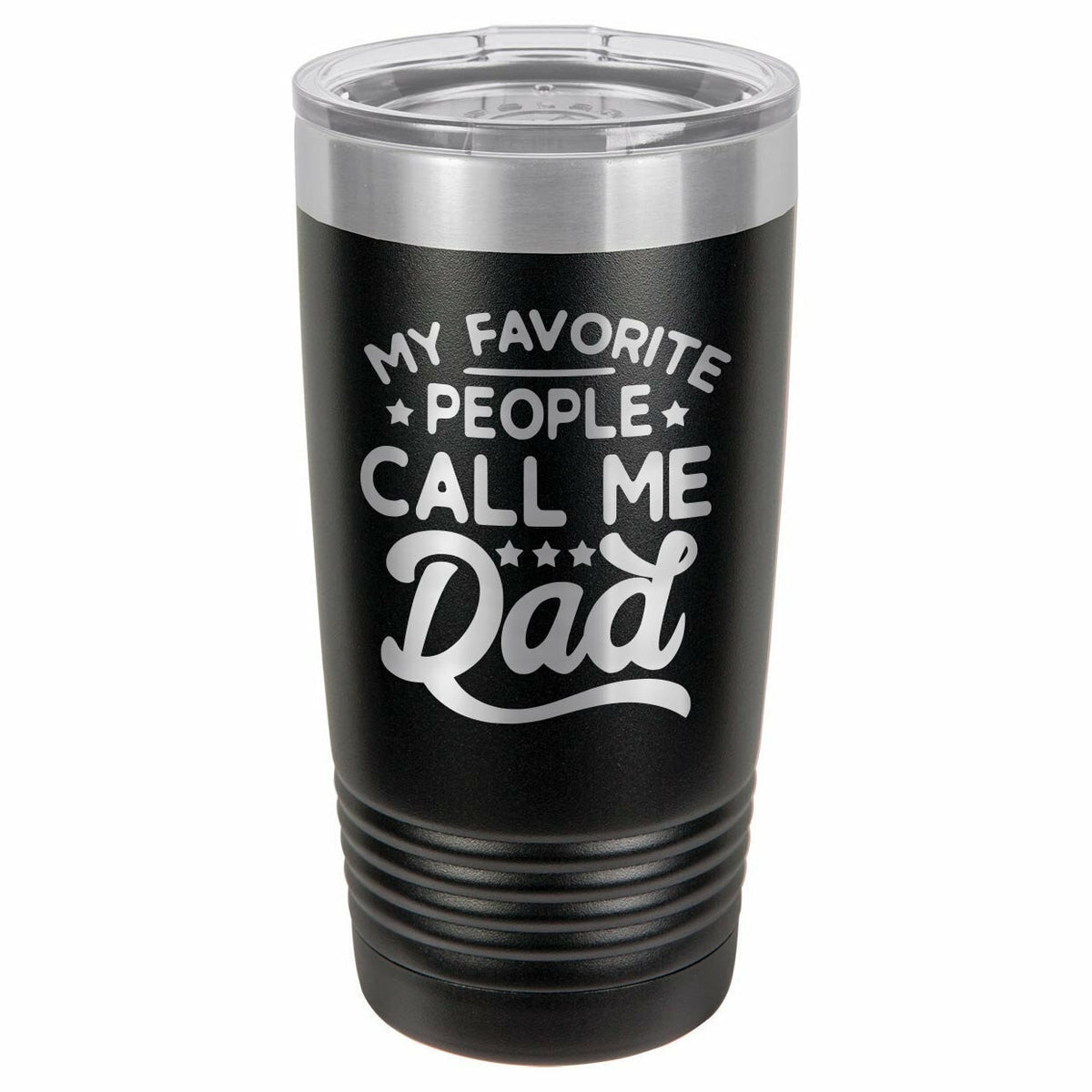 My Favorite People Call Me Dad Drink Tumbler With Straw - ONLY GIFTS