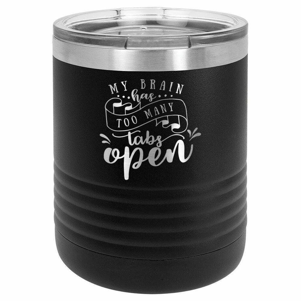 My Brain Has Too Many Tabs Open Drink Tumbler With Straw - ONLY GIFTS