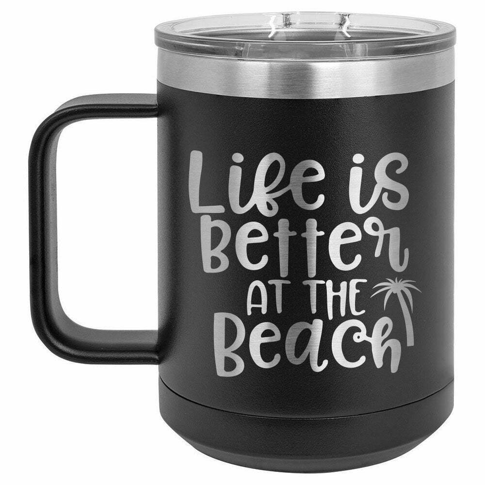 Life Is Better At The Beach Drink Tumbler With Straw - ONLY GIFTS