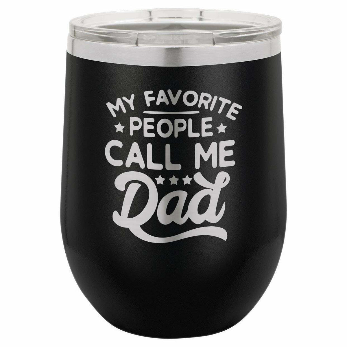 My Favorite People Call Me Dad Drink Tumbler With Straw - ONLY GIFTS