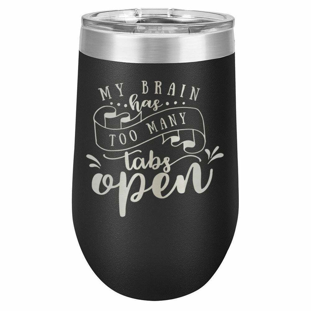 My Brain Has Too Many Tabs Open Drink Tumbler With Straw - ONLY GIFTS