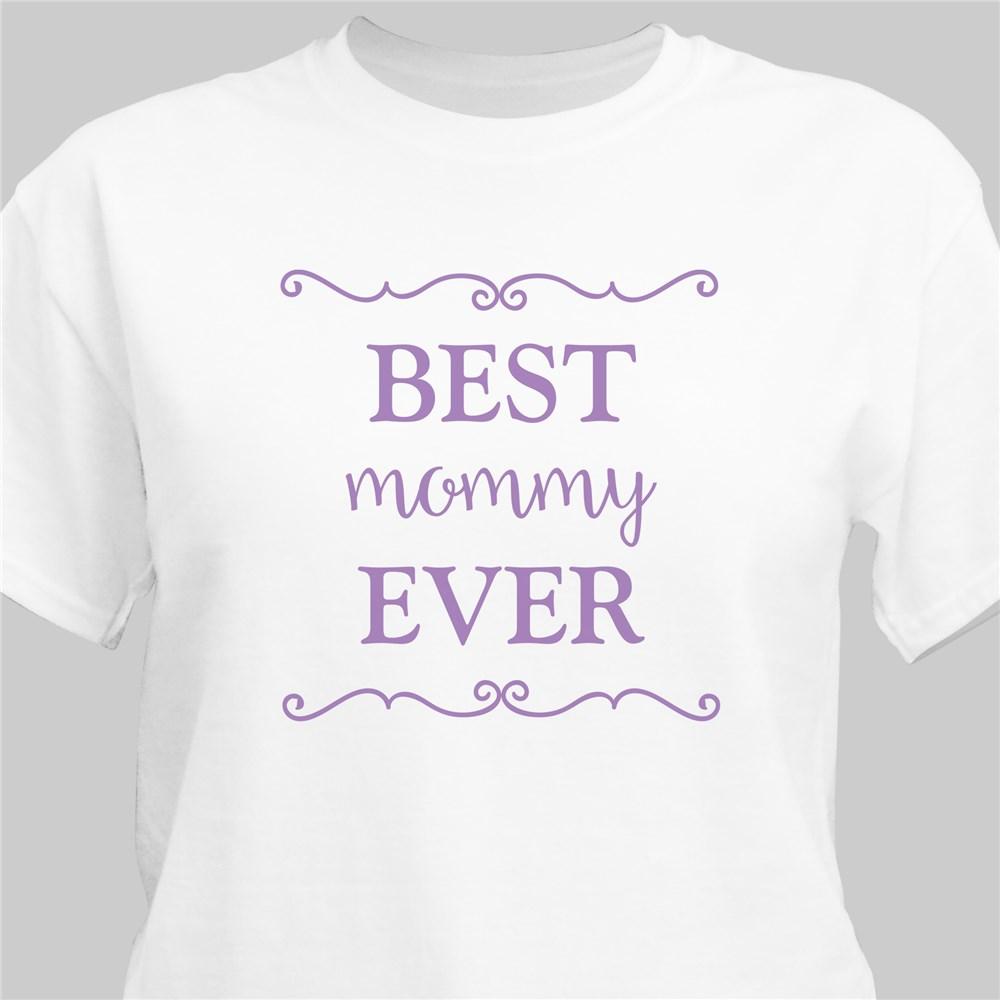 Best Mom Ever T-Shirt - ONLY GIFTS