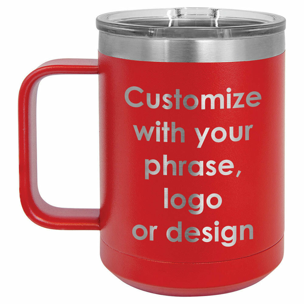 Personalized 15 oz Coffee Mug with Lid | Custom Name, logo or design - ONLY GIFTS