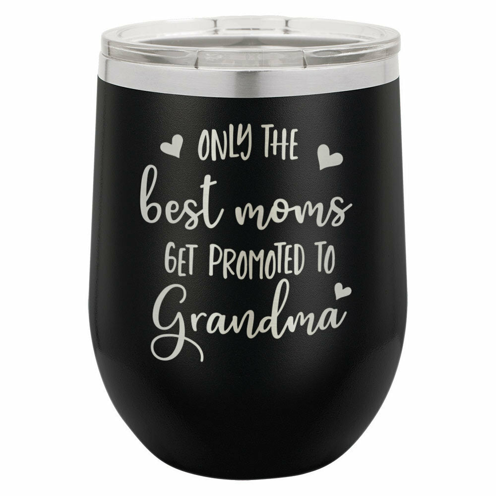 Only The Best Moms Get Promoted To Grandma Drink Tumbler With Straw - ONLY GIFTS