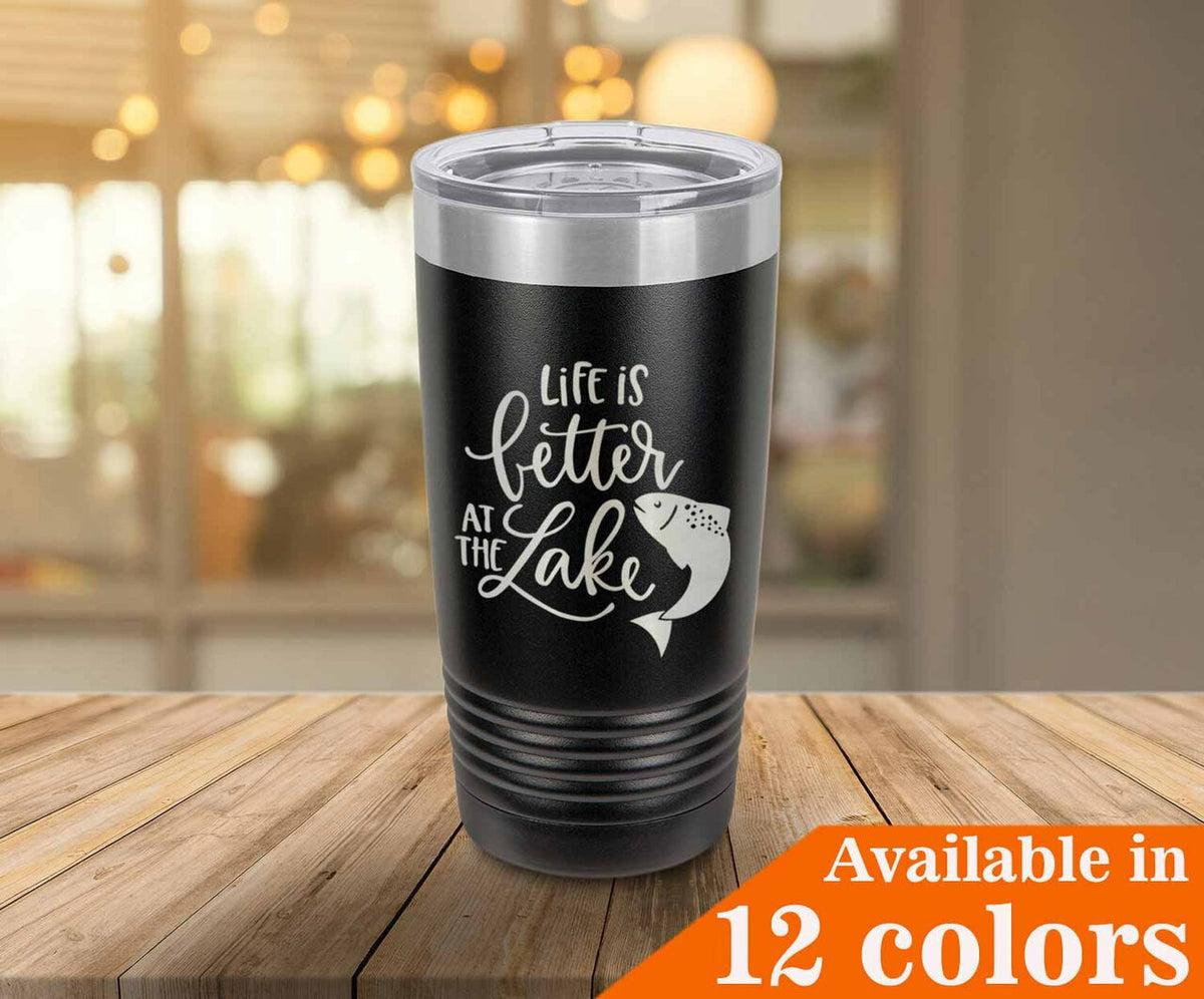 Life Is Better At The Lake Drink Tumbler With Straw - ONLY GIFTS