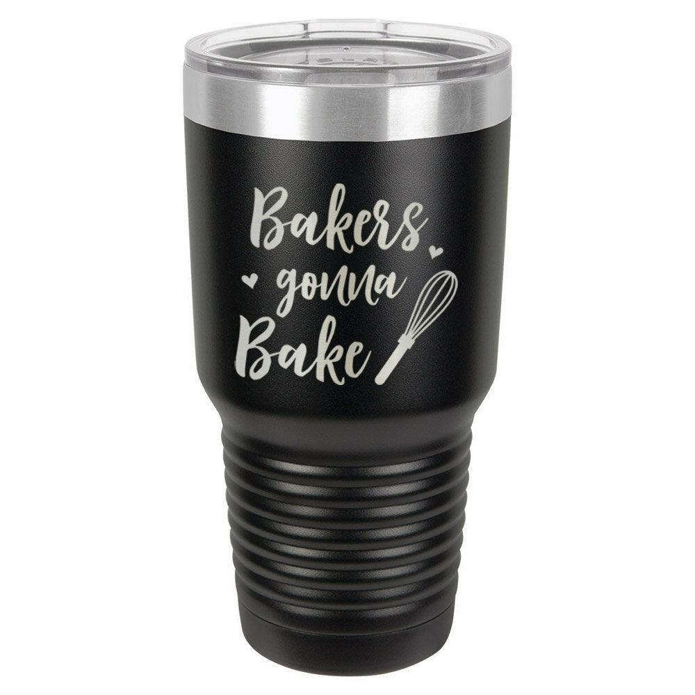 Bakers Gonna Bake Drink Tumbler With Straw - ONLY GIFTS
