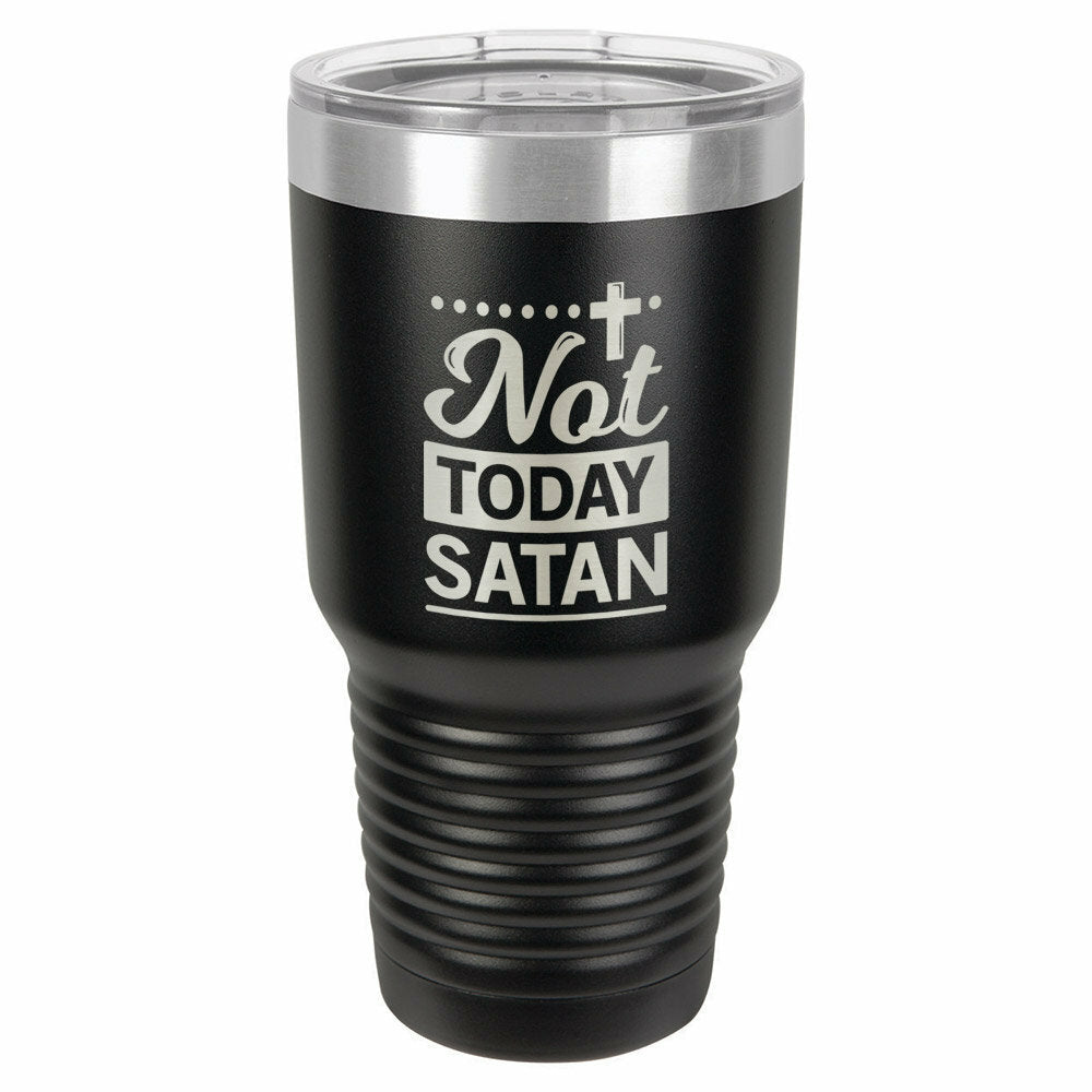 NOT TODAY SATAN Drink Tumbler With Straw - ONLY GIFTS