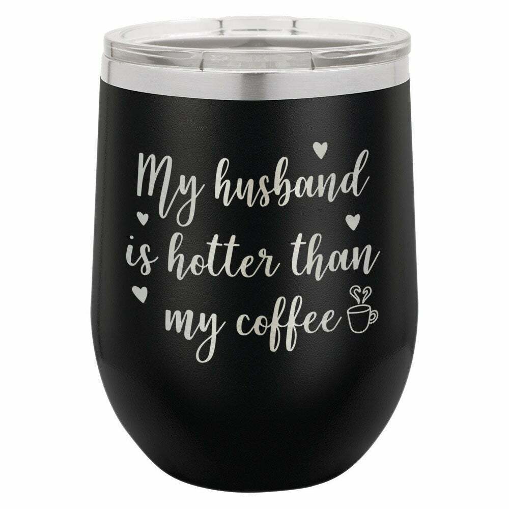 My Husband Is Hotter Than My Coffee Drink Tumbler With Straw - ONLY GIFTS