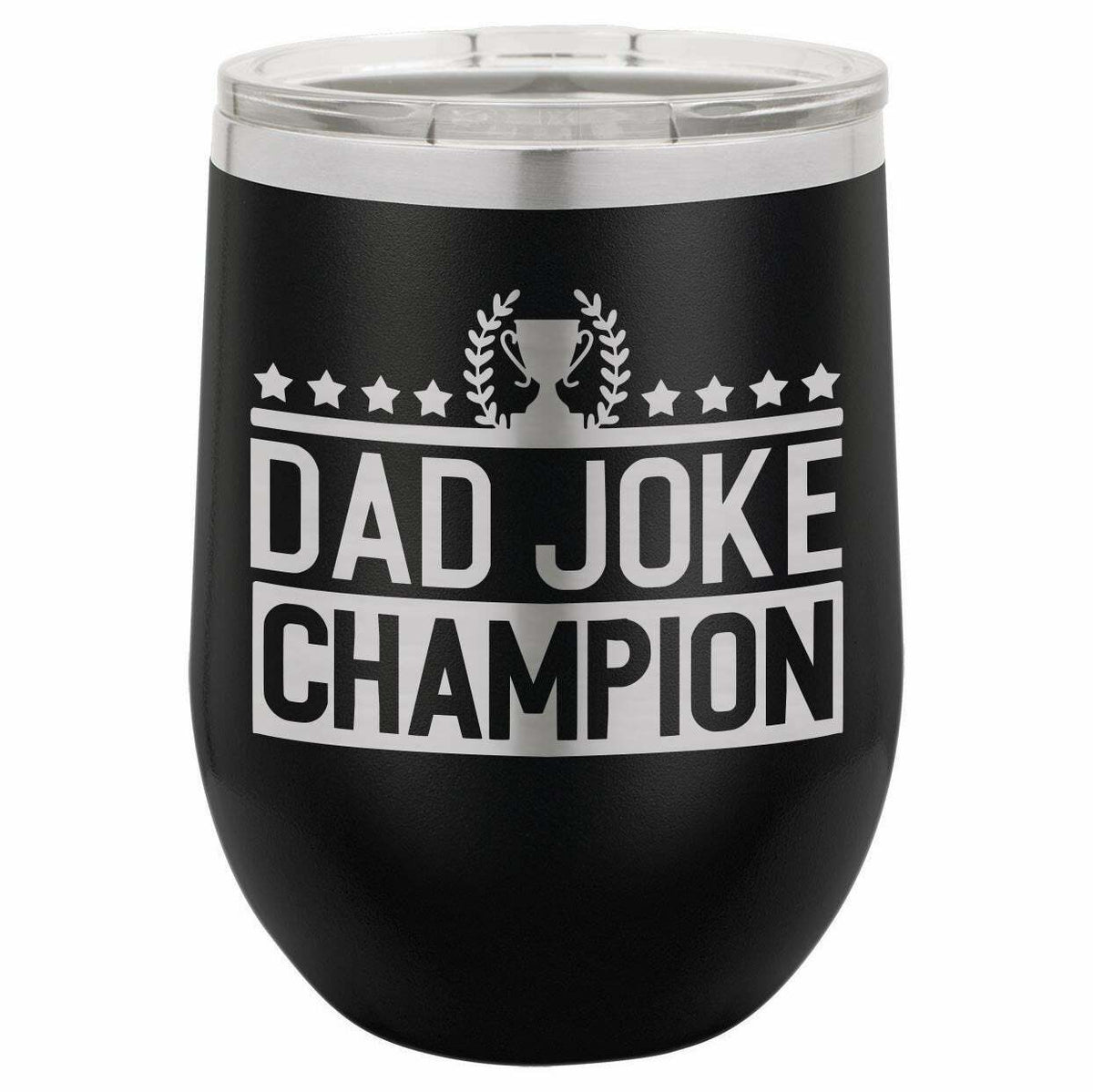 Dad Joke Champion Drink Tumbler With Straw - ONLY GIFTS