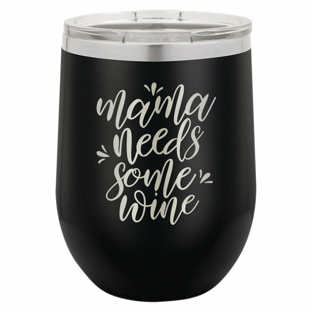 Mama Needs Some Wine Drink Tumbler With Straw - ONLY GIFTS