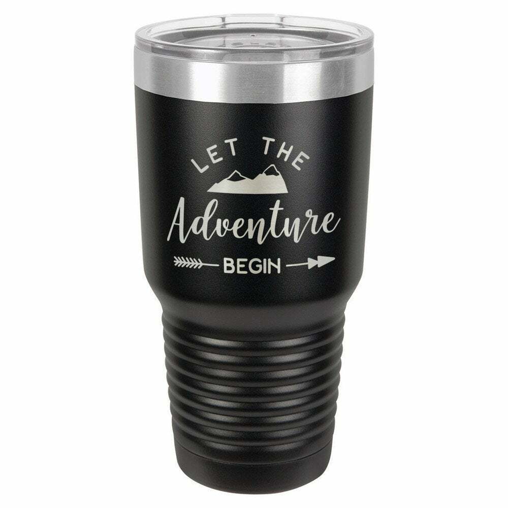 Let The Adventure Begin Drink Tumbler With Straw - ONLY GIFTS
