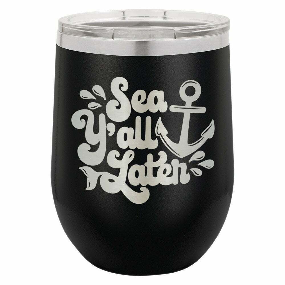 Sea Yall Later Drink Tumbler With Straw - ONLY GIFTS