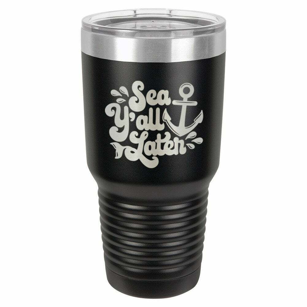 Sea Yall Later Drink Tumbler With Straw - ONLY GIFTS