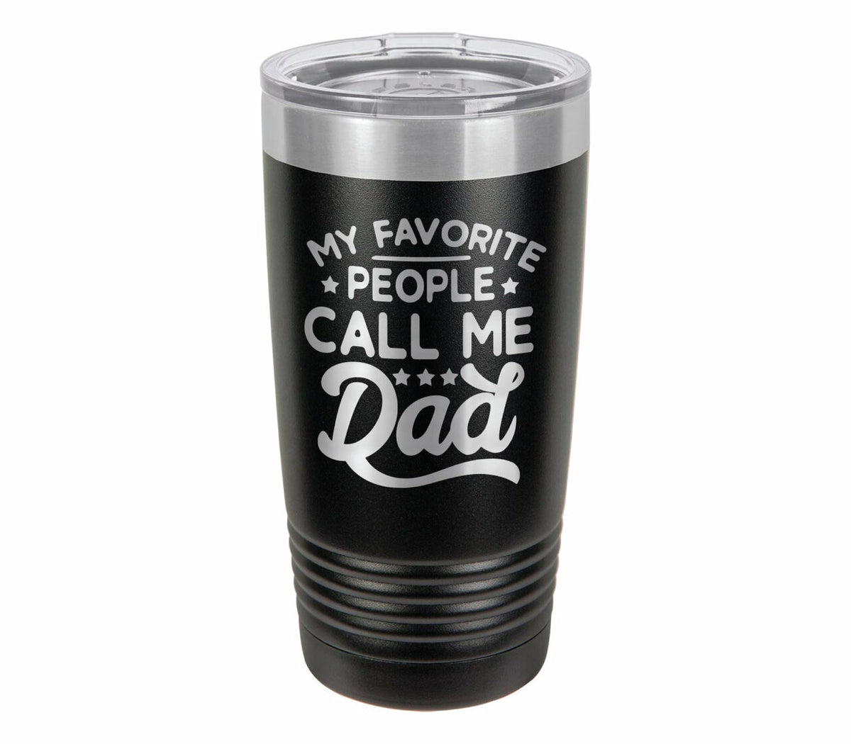 My Favorite People Call Me Dad Drink Tumbler With Straw - ONLY GIFTS