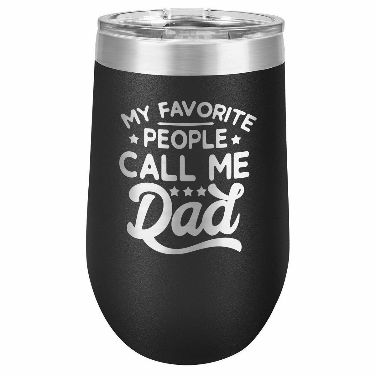 My Favorite People Call Me Dad Drink Tumbler With Straw - ONLY GIFTS