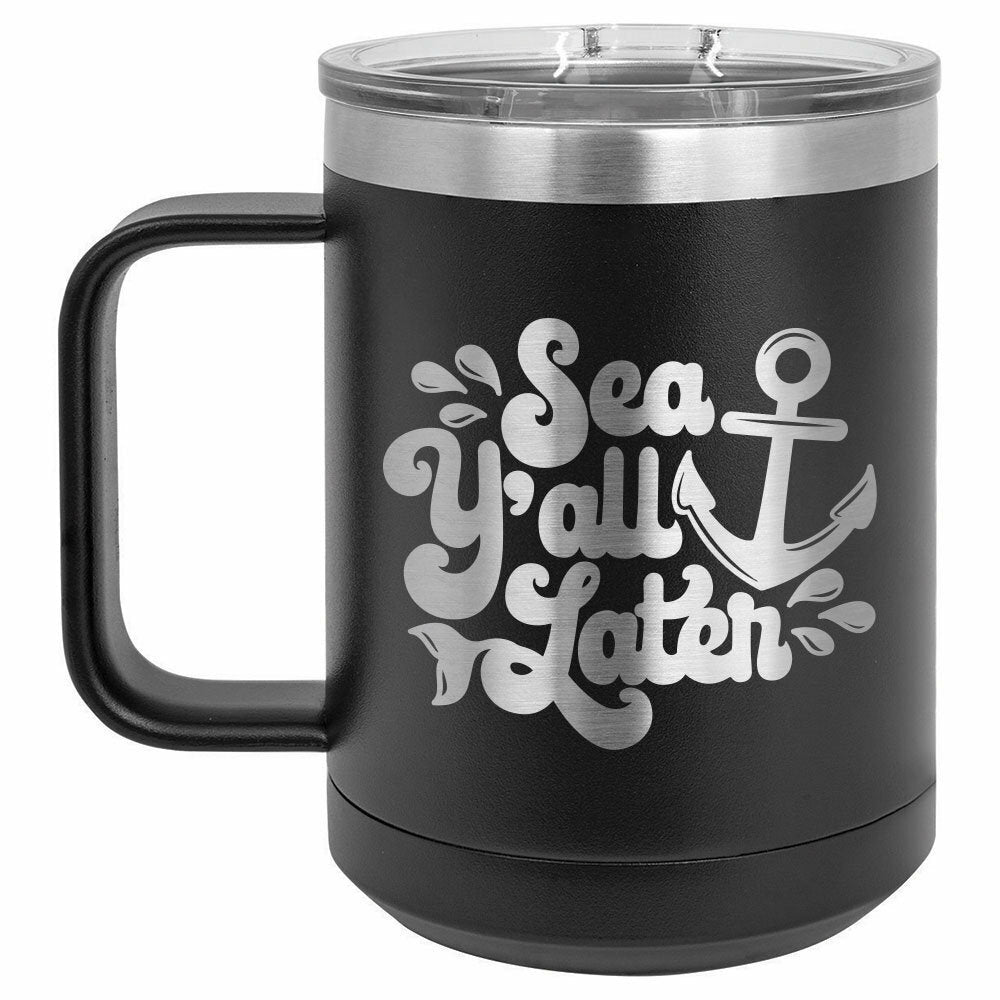 Sea Yall Later Drink Tumbler With Straw - ONLY GIFTS