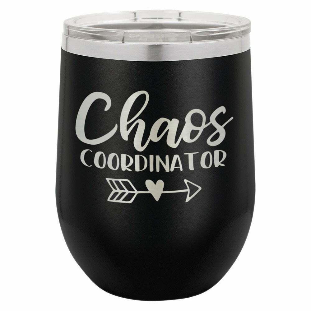 Chaos Coordinator Drink Tumbler With Straw - ONLY GIFTS