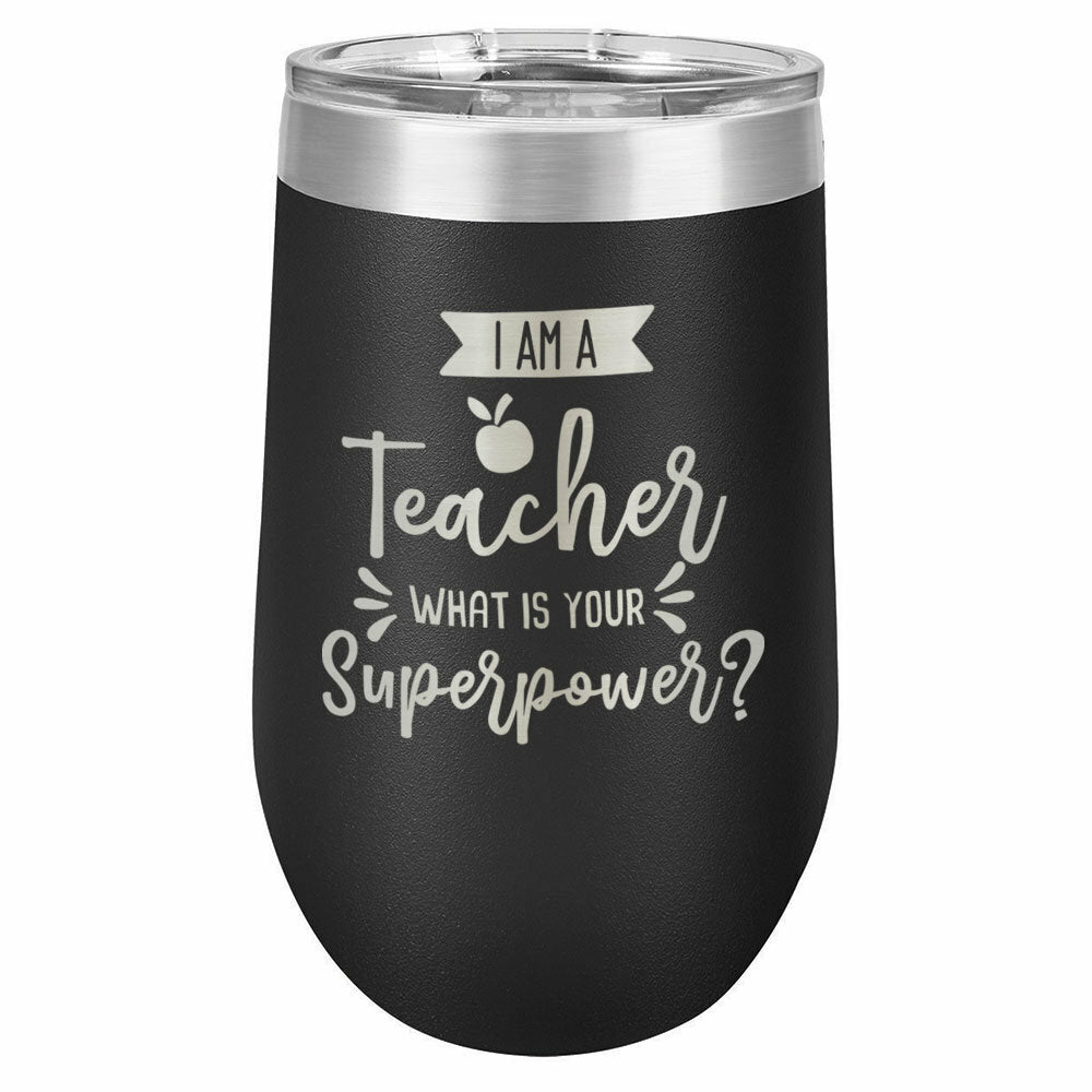 I Am A Teacher What Is Your Superpower Drink Tumbler With Straw - ONLY GIFTS