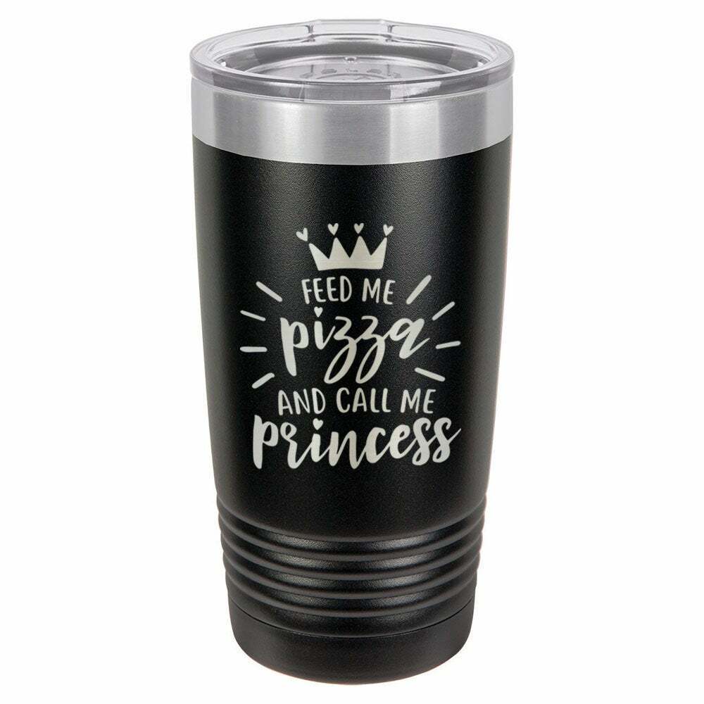 Feed Me Pizza And Call Me Princess Drink Tumbler With Straw - ONLY GIFTS
