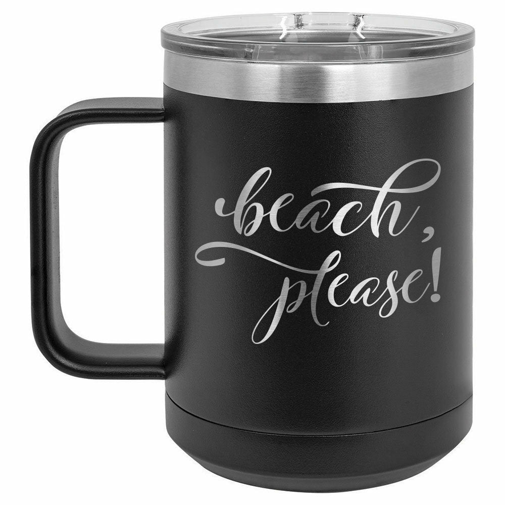 BEACH PLEASE Drink Tumbler With Straw - ONLY GIFTS