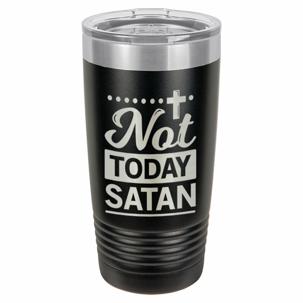 NOT TODAY SATAN Drink Tumbler With Straw - ONLY GIFTS