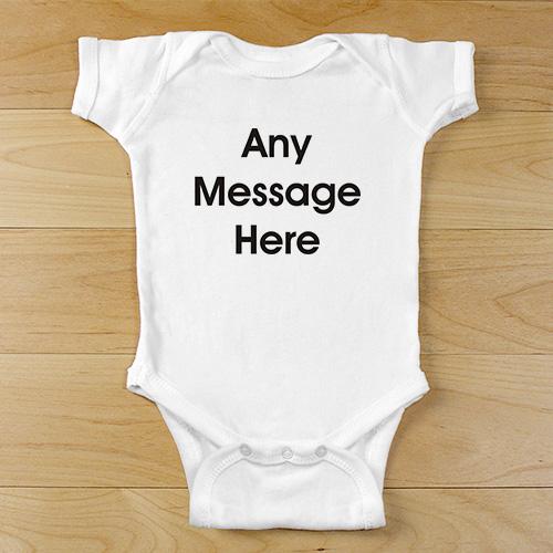 Personalized Any Message Here Infant Apparel