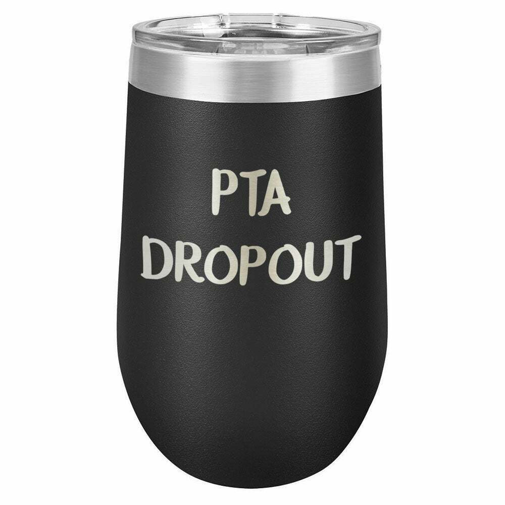 PTA DROPOUT Drink Tumbler With Straw - ONLY GIFTS