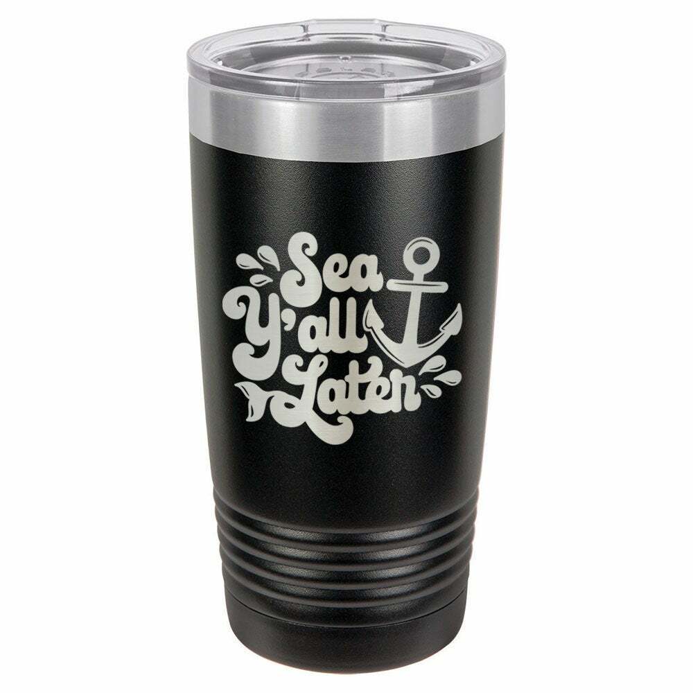 Sea Yall Later Drink Tumbler With Straw - ONLY GIFTS