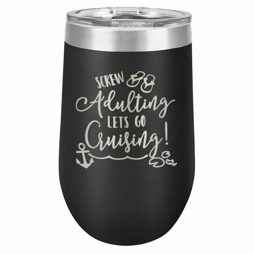 Screw Adulting Lets Go Cruising Drink Tumbler With Straw - ONLY GIFTS