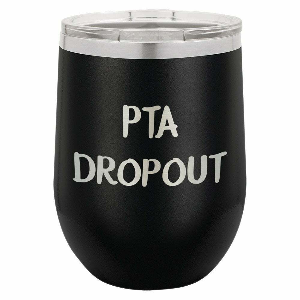 PTA DROPOUT Drink Tumbler With Straw - ONLY GIFTS
