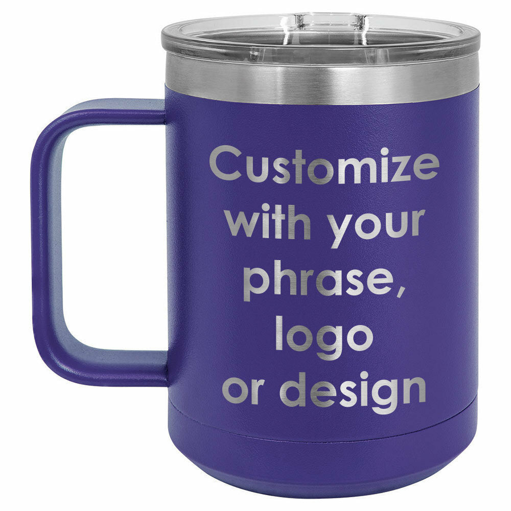 Personalized 15 oz Coffee Mug with Lid | Custom Name, logo or design - ONLY GIFTS