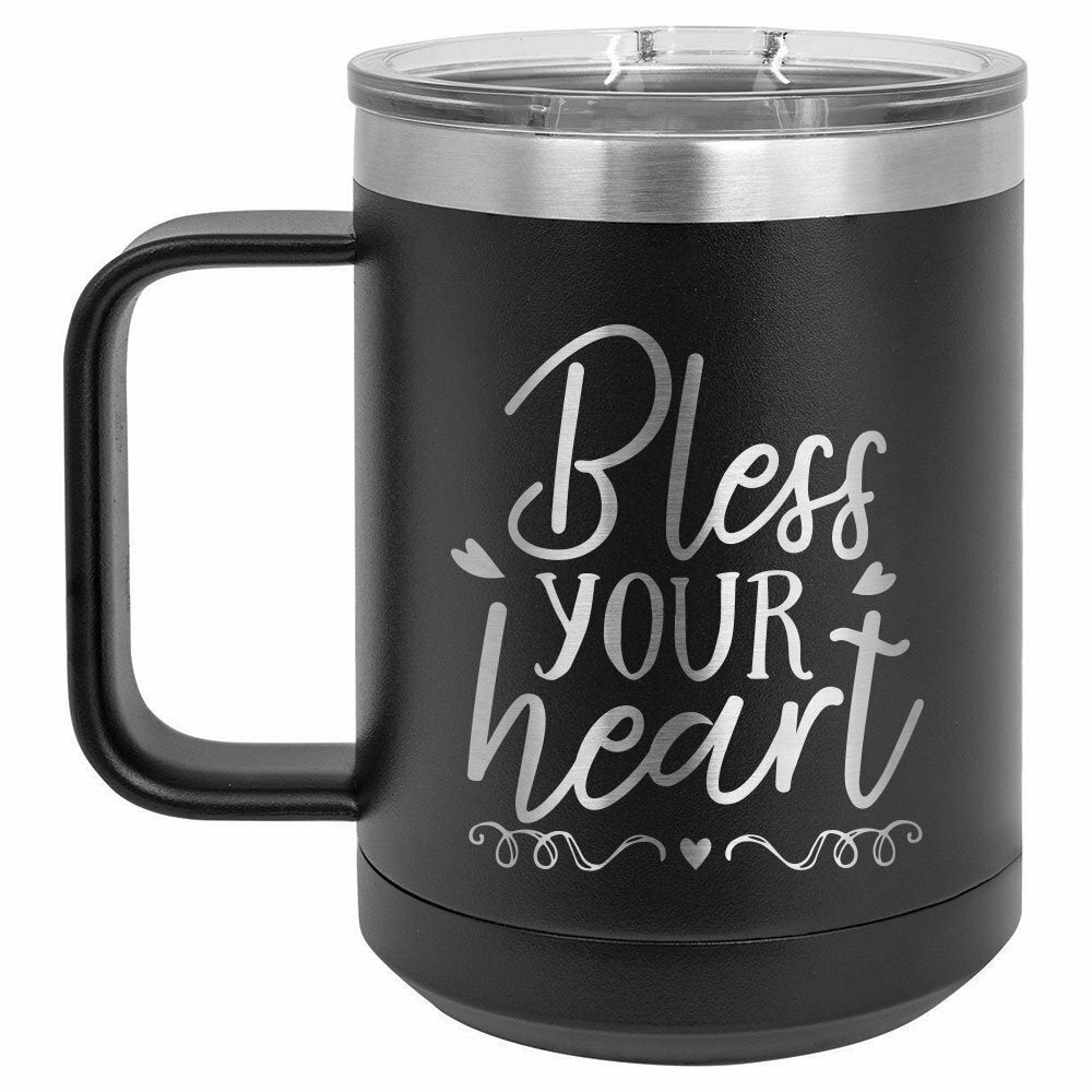 Bless Your Heart Drink Tumbler With Straw - ONLY GIFTS