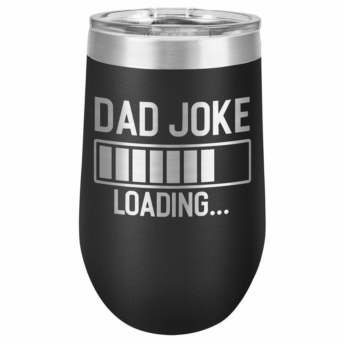 Dad Joke Loading Drink Tumbler With Straw - ONLY GIFTS