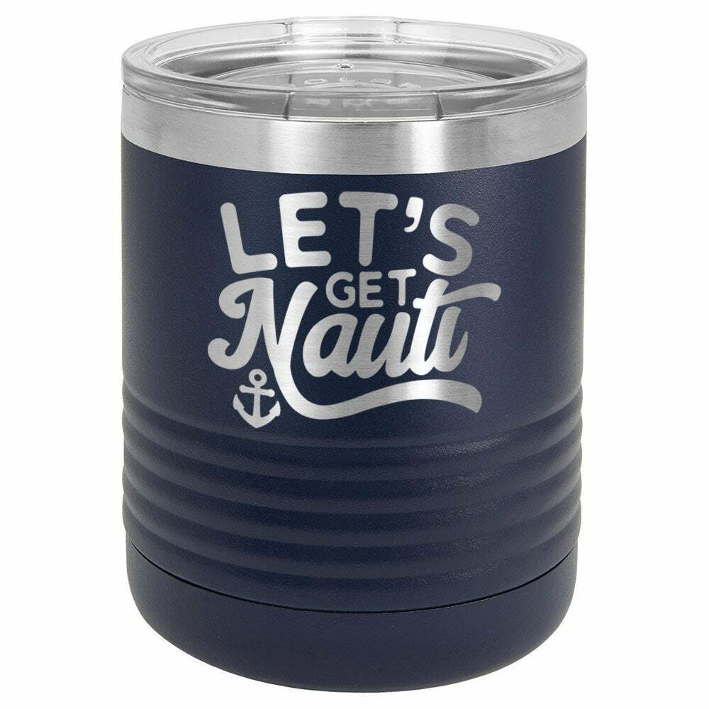 Lets Get Nauti Drink Tumbler With Straw - ONLY GIFTS
