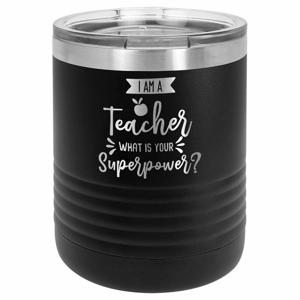 I Am A Teacher What Is Your Superpower Drink Tumbler With Straw - ONLY GIFTS