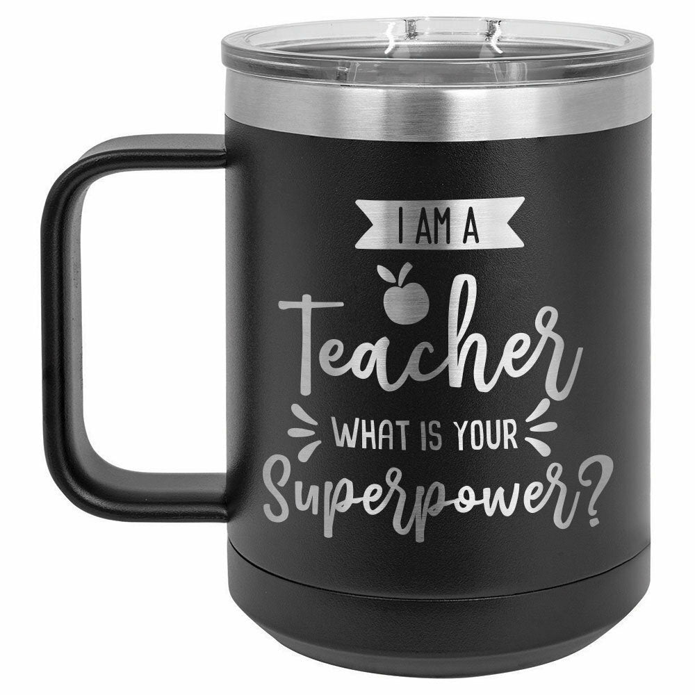 I Am A Teacher What Is Your Superpower Drink Tumbler With Straw - ONLY GIFTS