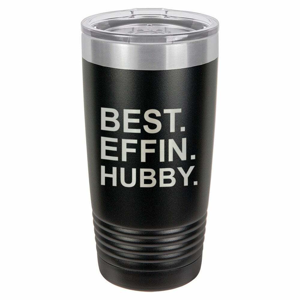 BEST EFFIN HUBBY Drink Tumbler With Straw - ONLY GIFTS