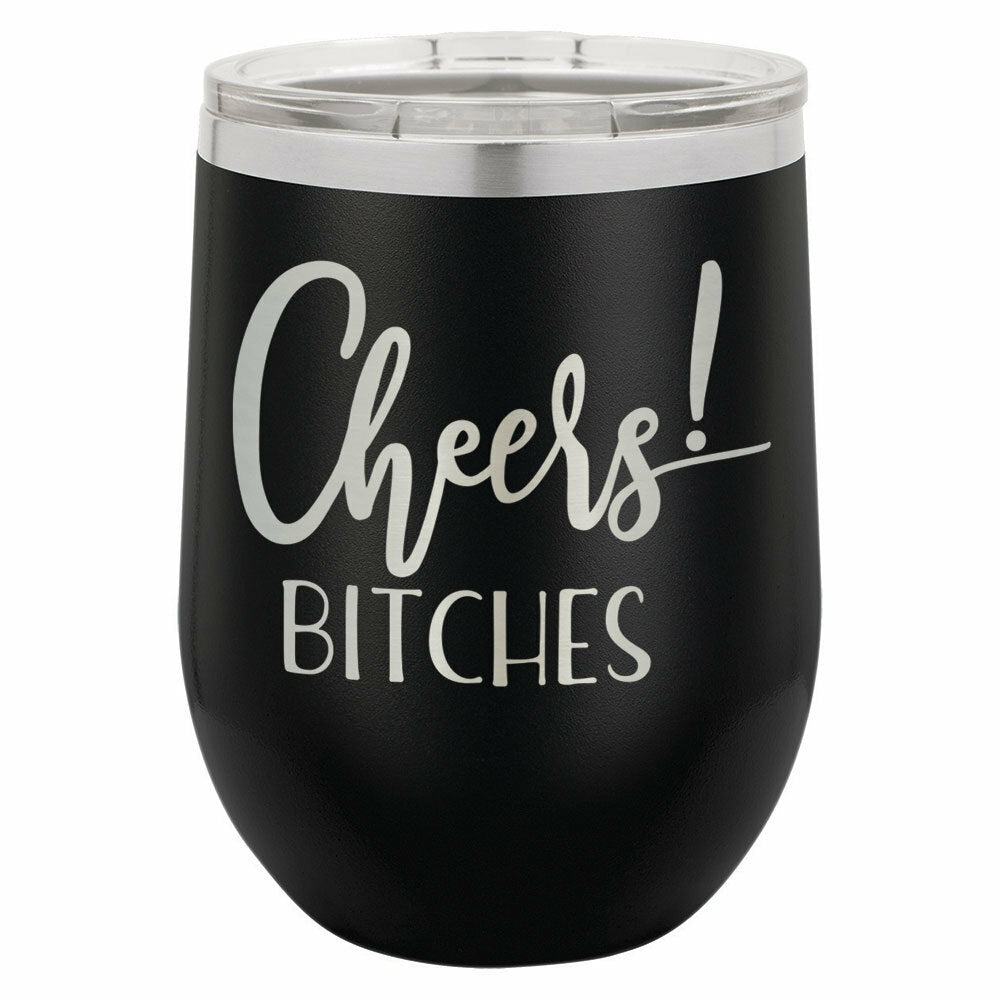 CHEERS BITCHES Drink Tumbler With Straw - ONLY GIFTS