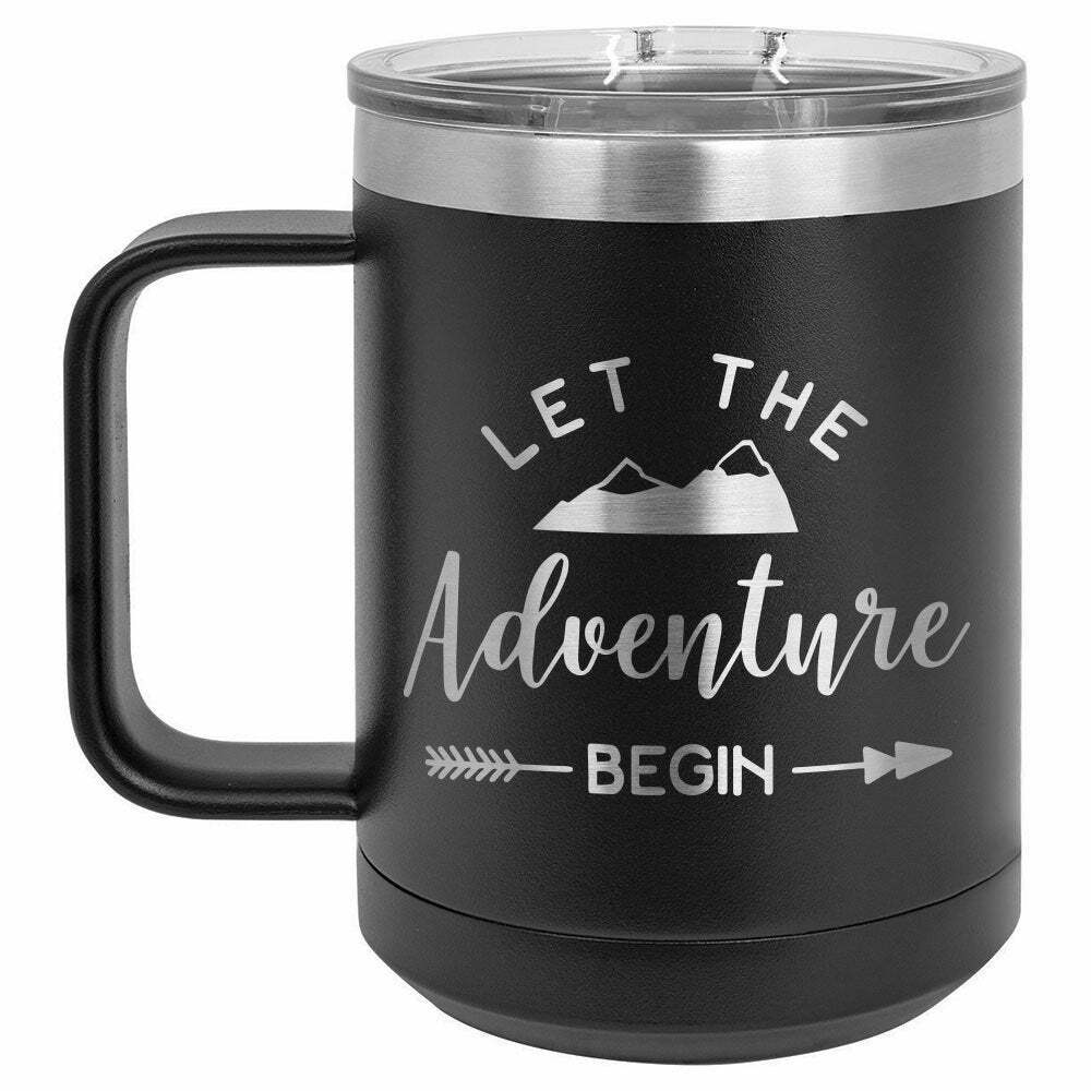 Let The Adventure Begin Drink Tumbler With Straw - ONLY GIFTS