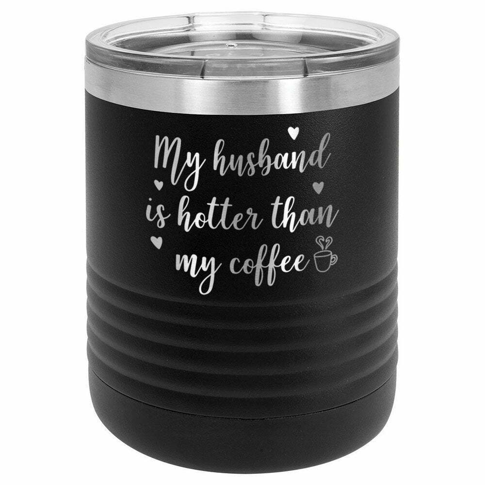 My Husband Is Hotter Than My Coffee Drink Tumbler With Straw - ONLY GIFTS