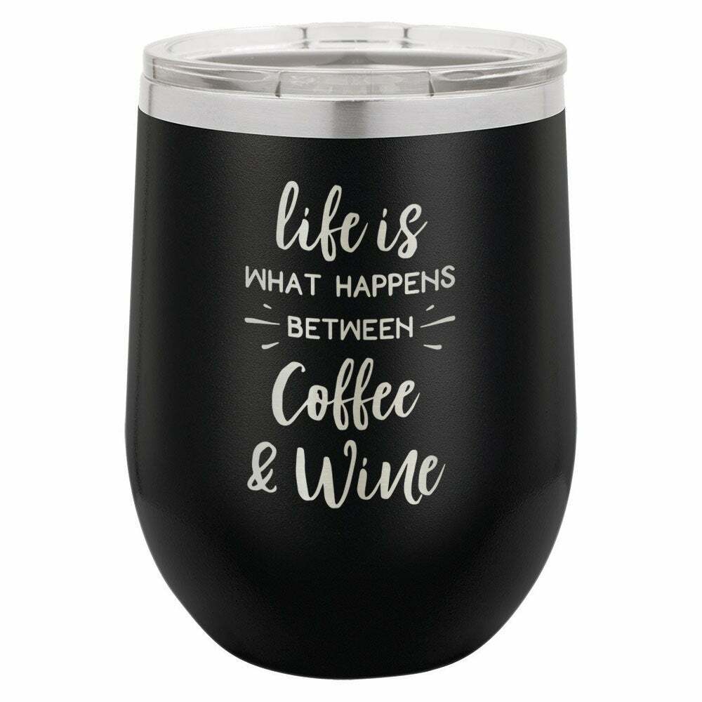 Life Is What Happens Between Coffee And Wine Drink Tumbler With Straw - ONLY GIFTS